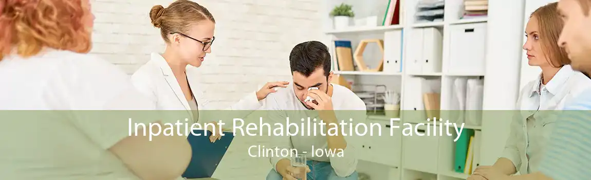 Inpatient Rehabilitation Facility Clinton - Iowa