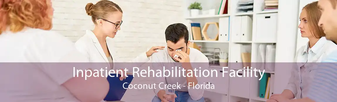 Inpatient Rehabilitation Facility Coconut Creek - Florida