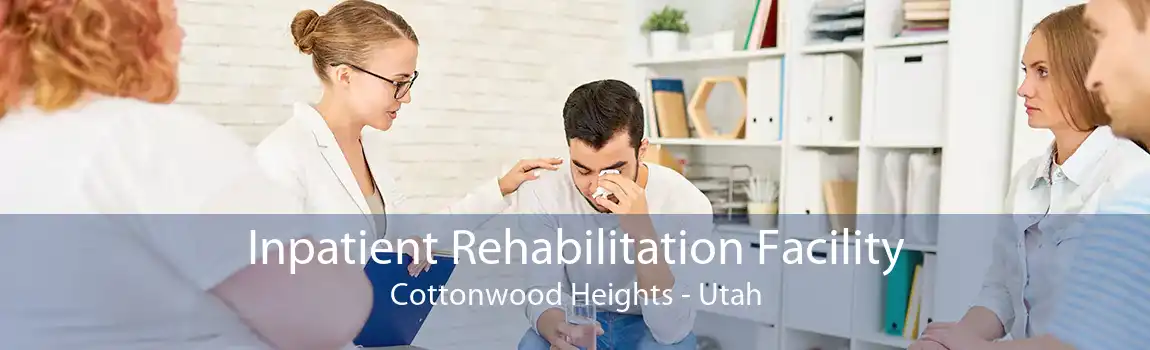 Inpatient Rehabilitation Facility Cottonwood Heights - Utah