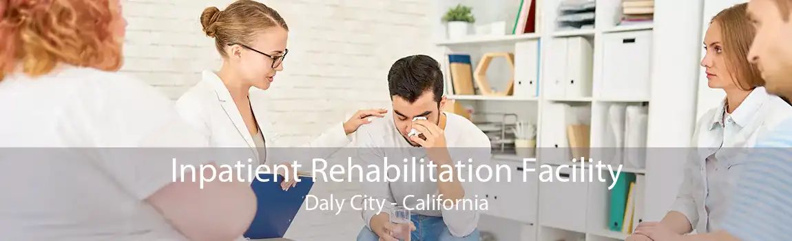 Inpatient Rehabilitation Facility Daly City - California