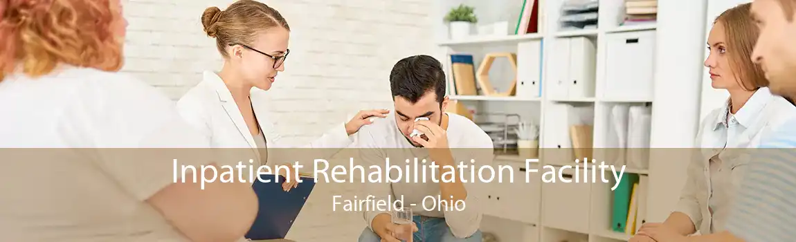 Inpatient Rehabilitation Facility Fairfield - Ohio