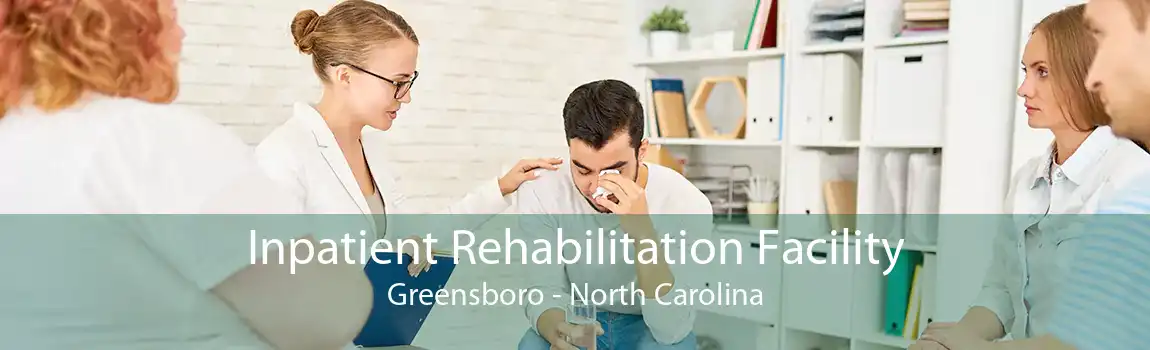 Inpatient Rehabilitation Facility Greensboro - North Carolina