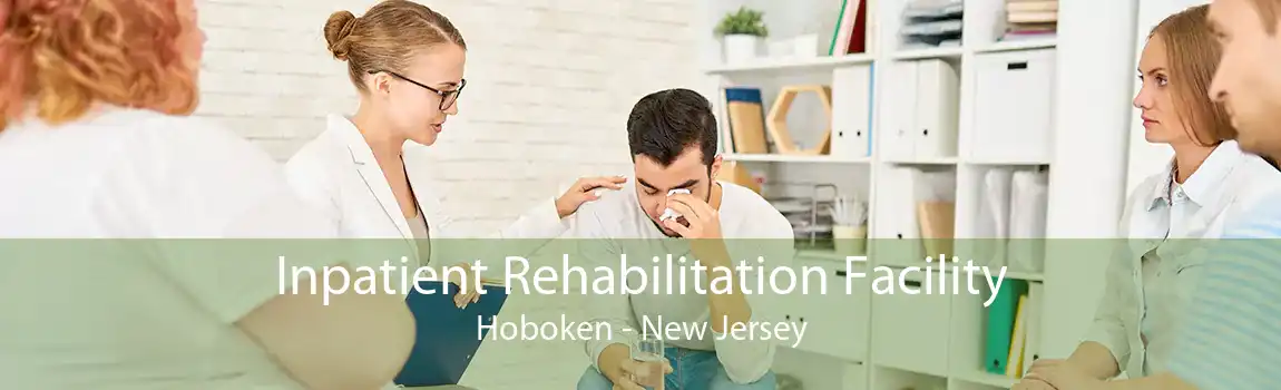 Inpatient Rehabilitation Facility Hoboken - New Jersey
