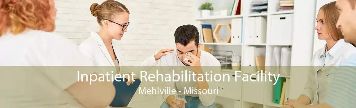 Inpatient Rehabilitation Facility Mehlville - Missouri