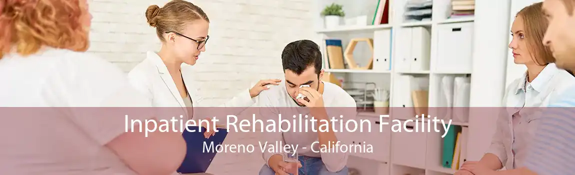 Inpatient Rehabilitation Facility Moreno Valley - California