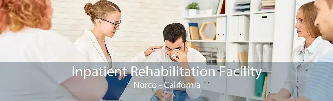 Inpatient Rehabilitation Facility Norco - California
