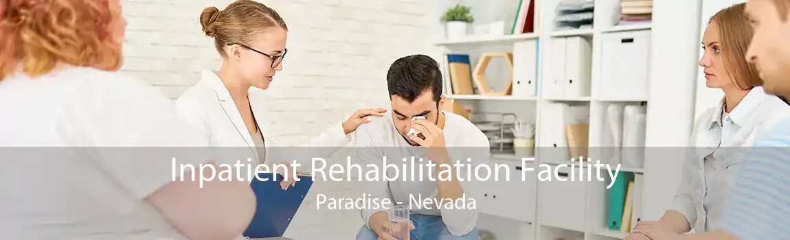 Inpatient Rehabilitation Facility Paradise - Nevada