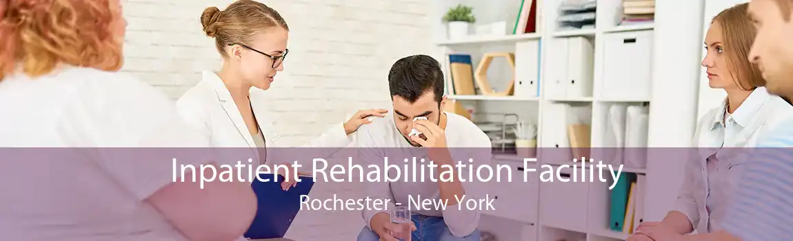 Inpatient Rehabilitation Facility Rochester - New York