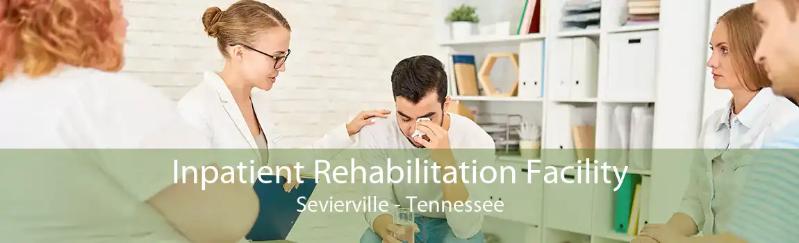 Inpatient Rehabilitation Facility Sevierville - Tennessee