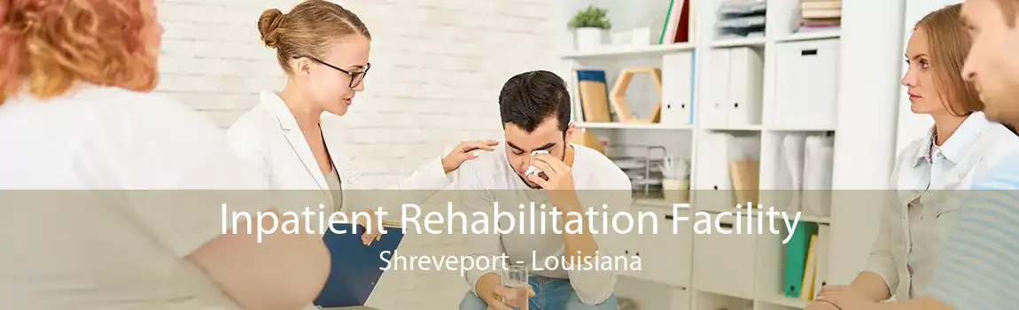 Inpatient Rehabilitation Facility Shreveport - Louisiana