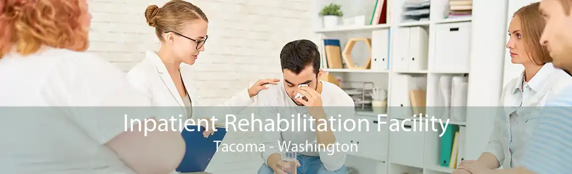 Inpatient Rehabilitation Facility Tacoma - Washington