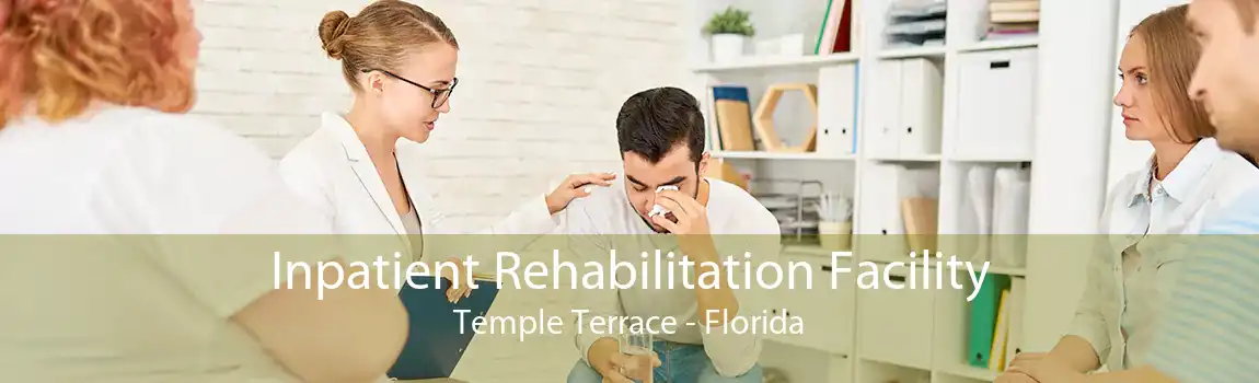 Inpatient Rehabilitation Facility Temple Terrace - Florida