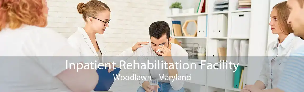 Inpatient Rehabilitation Facility Woodlawn - Maryland