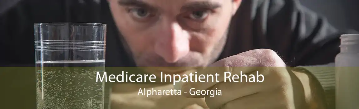 Medicare Inpatient Rehab Alpharetta - Georgia