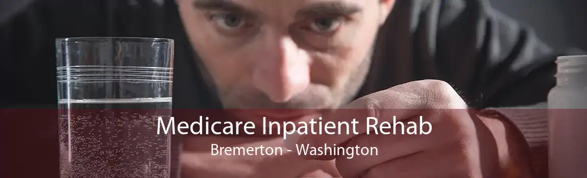 Medicare Inpatient Rehab Bremerton - Washington