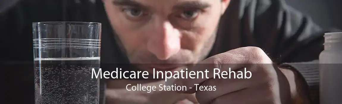 Medicare Inpatient Rehab College Station - Texas