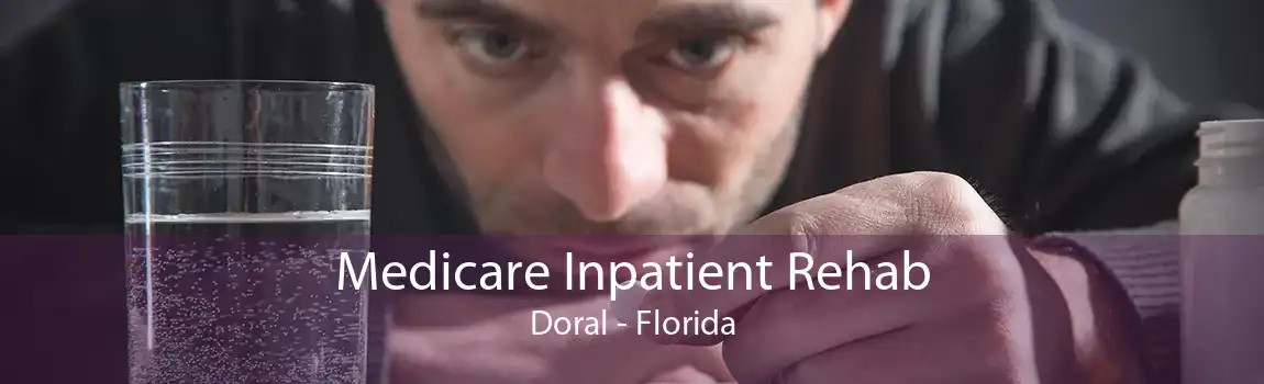 Medicare Inpatient Rehab Doral - Florida