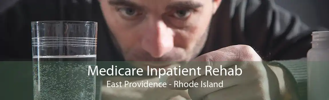 Medicare Inpatient Rehab East Providence - Rhode Island
