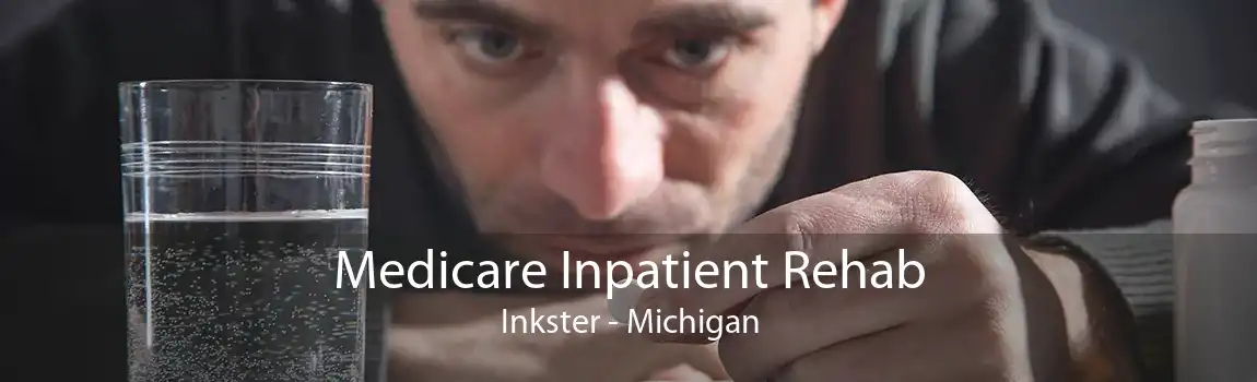 Medicare Inpatient Rehab Inkster - Michigan