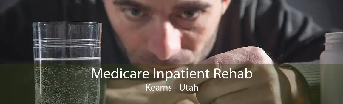 Medicare Inpatient Rehab Kearns - Utah