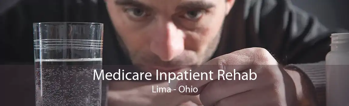 Medicare Inpatient Rehab Lima - Ohio