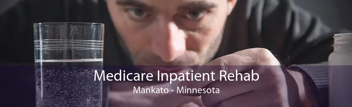 Medicare Inpatient Rehab Mankato - Minnesota