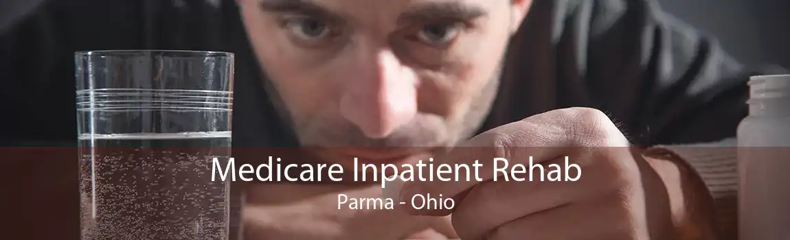 Medicare Inpatient Rehab Parma - Ohio