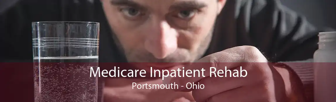 Medicare Inpatient Rehab Portsmouth - Ohio