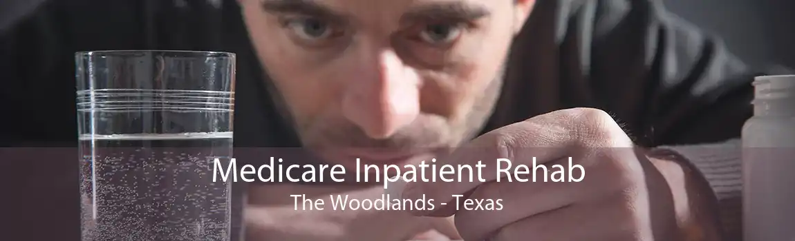 Medicare Inpatient Rehab The Woodlands - Texas