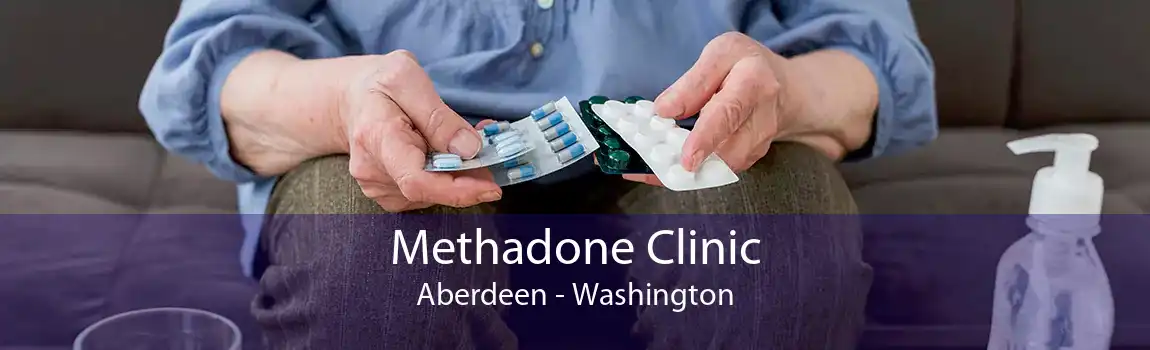 Methadone Clinic Aberdeen - Washington