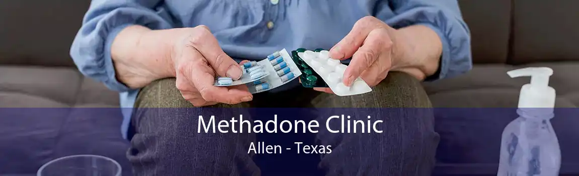 Methadone Clinic Allen - Texas