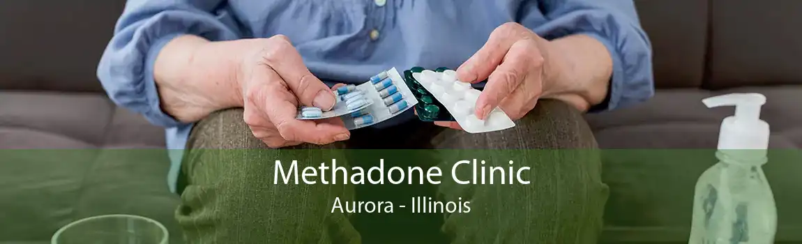 Methadone Clinic Aurora - Illinois