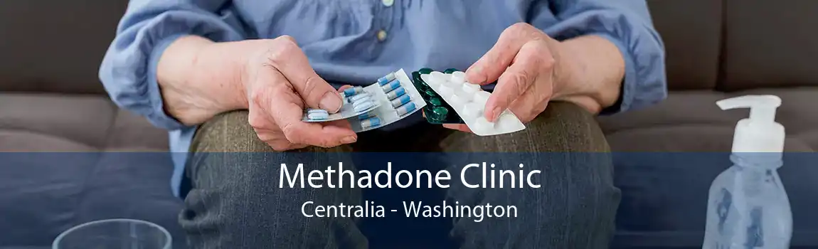 Methadone Clinic Centralia - Washington