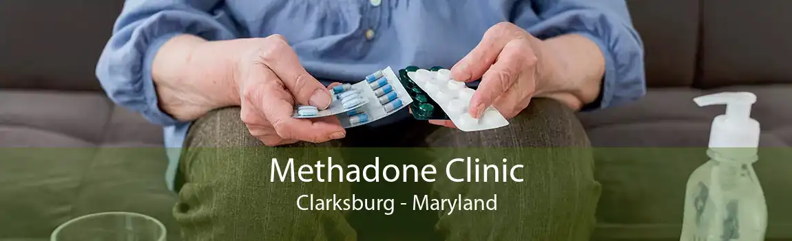Methadone Clinic Clarksburg - Maryland