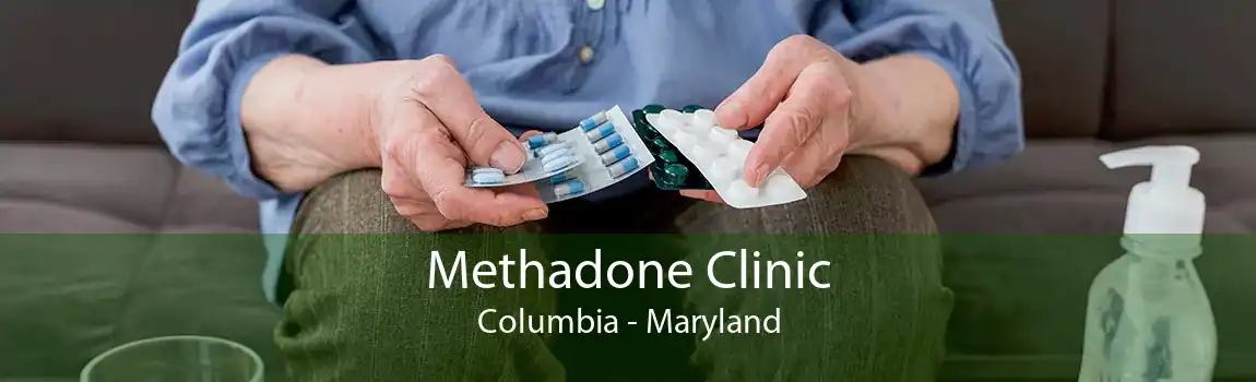 Methadone Clinic Columbia - Maryland