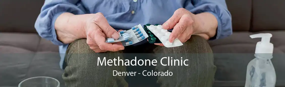 Methadone Clinic Denver - Colorado