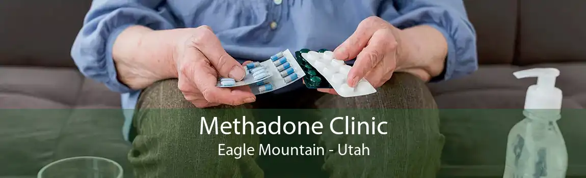 Methadone Clinic Eagle Mountain - Utah