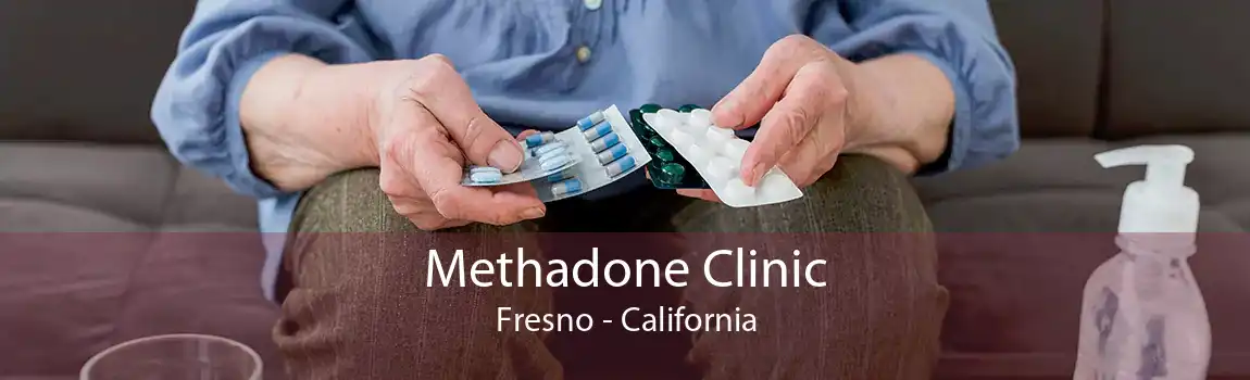 Methadone Clinic Fresno - California