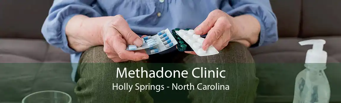 Methadone Clinic Holly Springs - North Carolina
