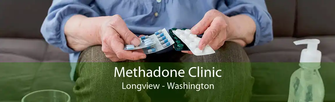 Methadone Clinic Longview - Washington