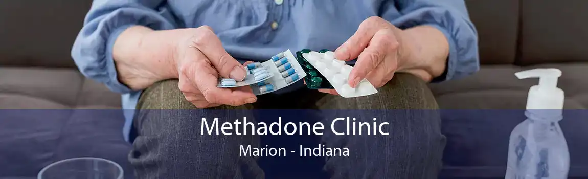 Methadone Clinic Marion - Indiana