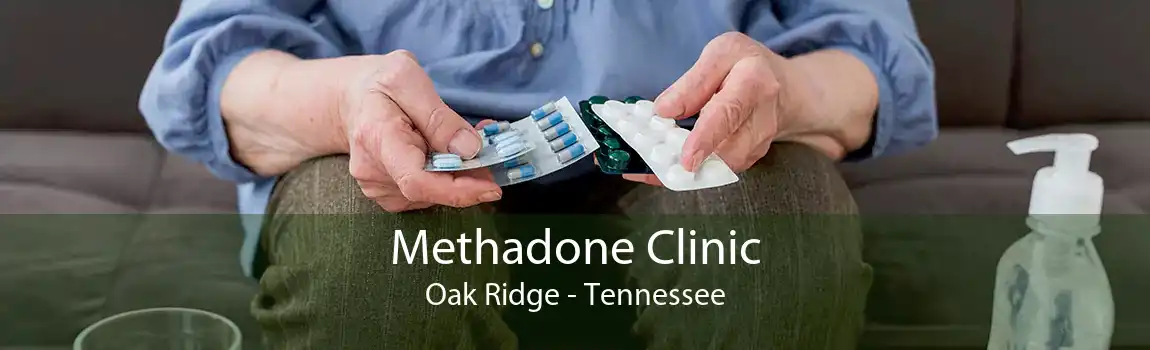 Methadone Clinic Oak Ridge - Tennessee
