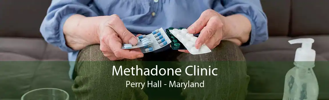 Methadone Clinic Perry Hall - Maryland