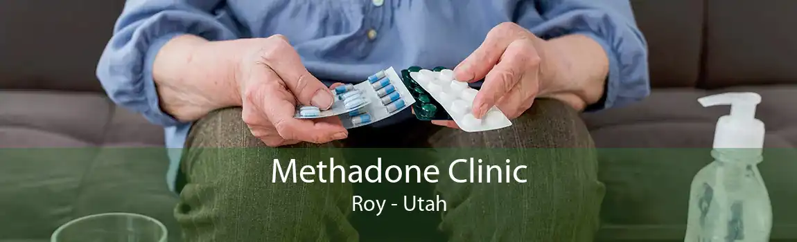 Methadone Clinic Roy - Utah
