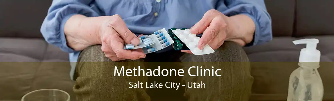 Methadone Clinic Salt Lake City - Utah