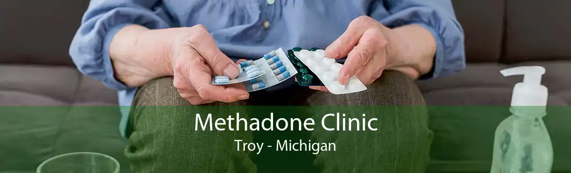 Methadone Clinic Troy - Michigan