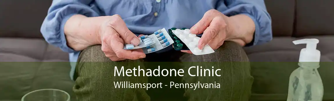 Methadone Clinic Williamsport - Pennsylvania